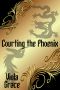 [Nexus Chronicles 09] • Courting the Phoenix